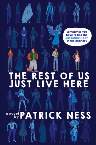 Book Review: The Rest of Us Just Live Here by Patrick Ness